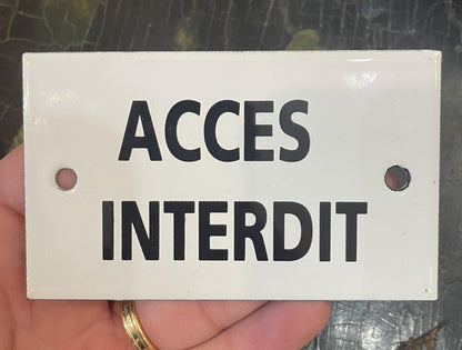 Small Vintage French Enamel Sign Plaque Do Not Enter (Acces Interdit)