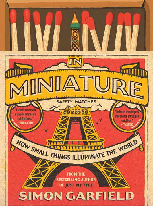 In Miniature by Simon Garfield: Hardcover; 336 pages / English