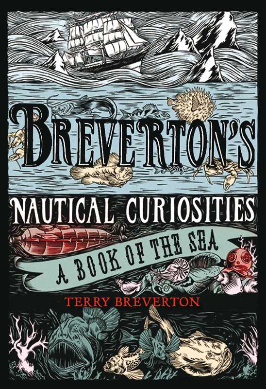 Breverton's Nautical Curiosities by Terry Breverton: Hardcover; 384 pages / English