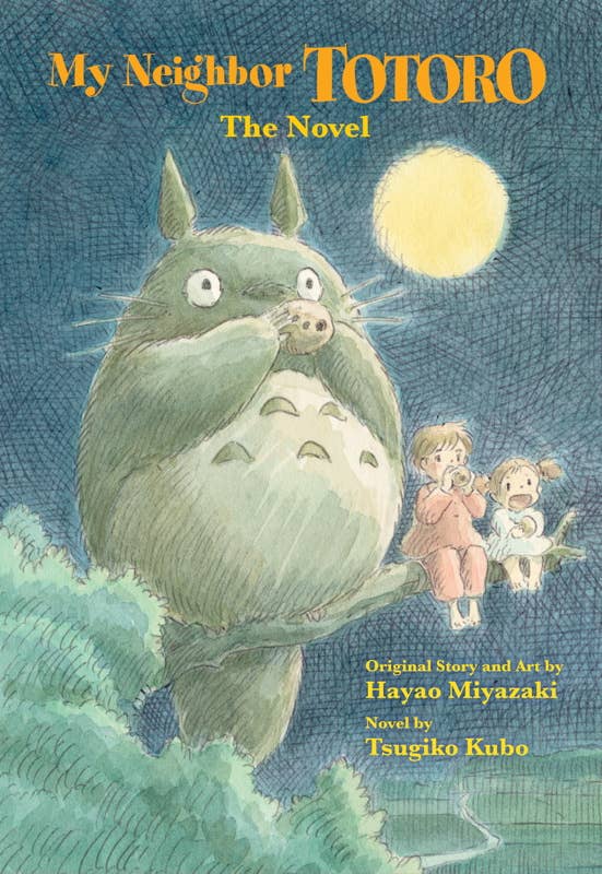 My Neighbor Totoro: The Novel by Tsugiko  Kubo: Hardcover; 192 pages / English