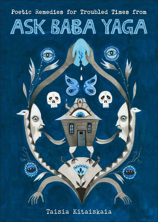 Poetic Remedies for Troubled Times by Taisia  Kitaiskaia: Paperback; 112 pages / English