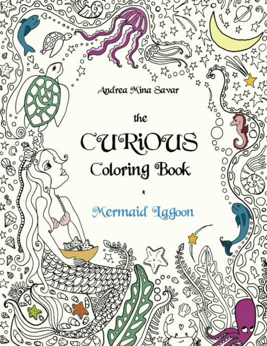 The Curious Coloring Book: Mermaid Lagoon