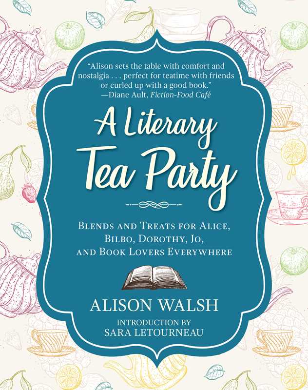 Literary Tea Party by Alison Walsh: Paper Over Board; 160 pages / English