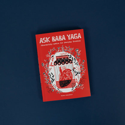 Ask Baba Yaga by Taisia  Kitaiskaia: Paperback; 160 pages / English